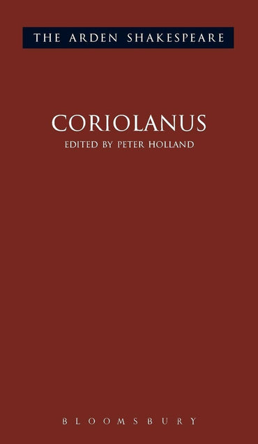 Coriolanus: Third Series (The Arden Shakespeare Third Series, 4)