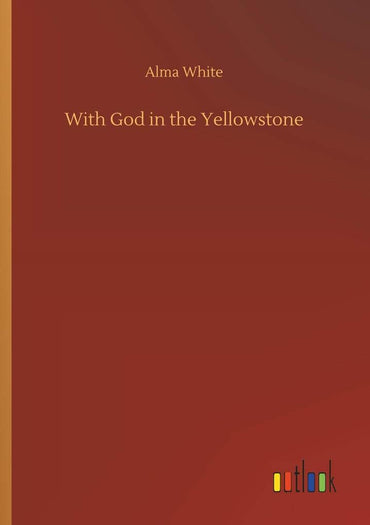 With God in the Yellowstone