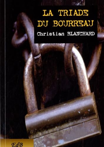 La triade du bourreau (French Edition)
