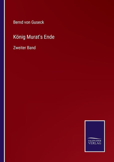 König Murat's Ende: Zweiter Band (German Edition)