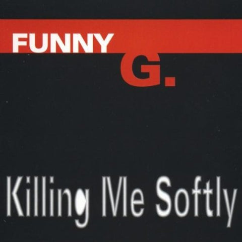 Killing me softly [Single-CD]