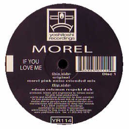 Morel / If You Love Me