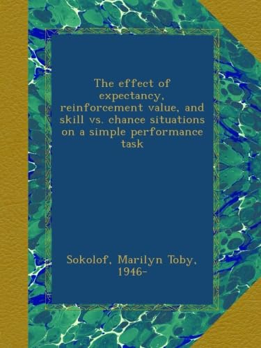 The effect of expectancy, reinforcement value, and skill vs. chance situations on a simple performance task