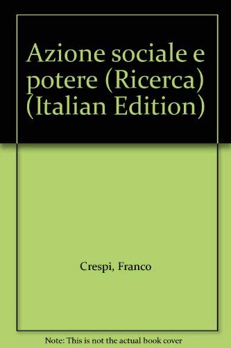 Azione sociale e potere (Ricerca) (Italian Edition)