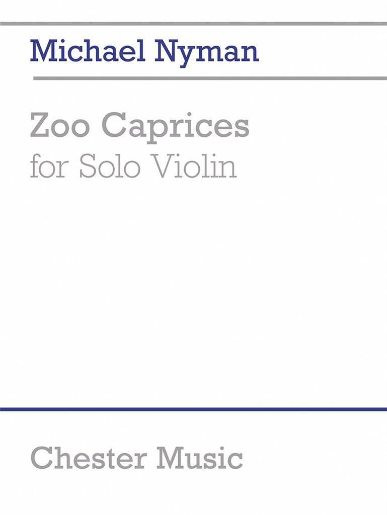 Michael Nyman: Zoo Caprices for Solo Violin