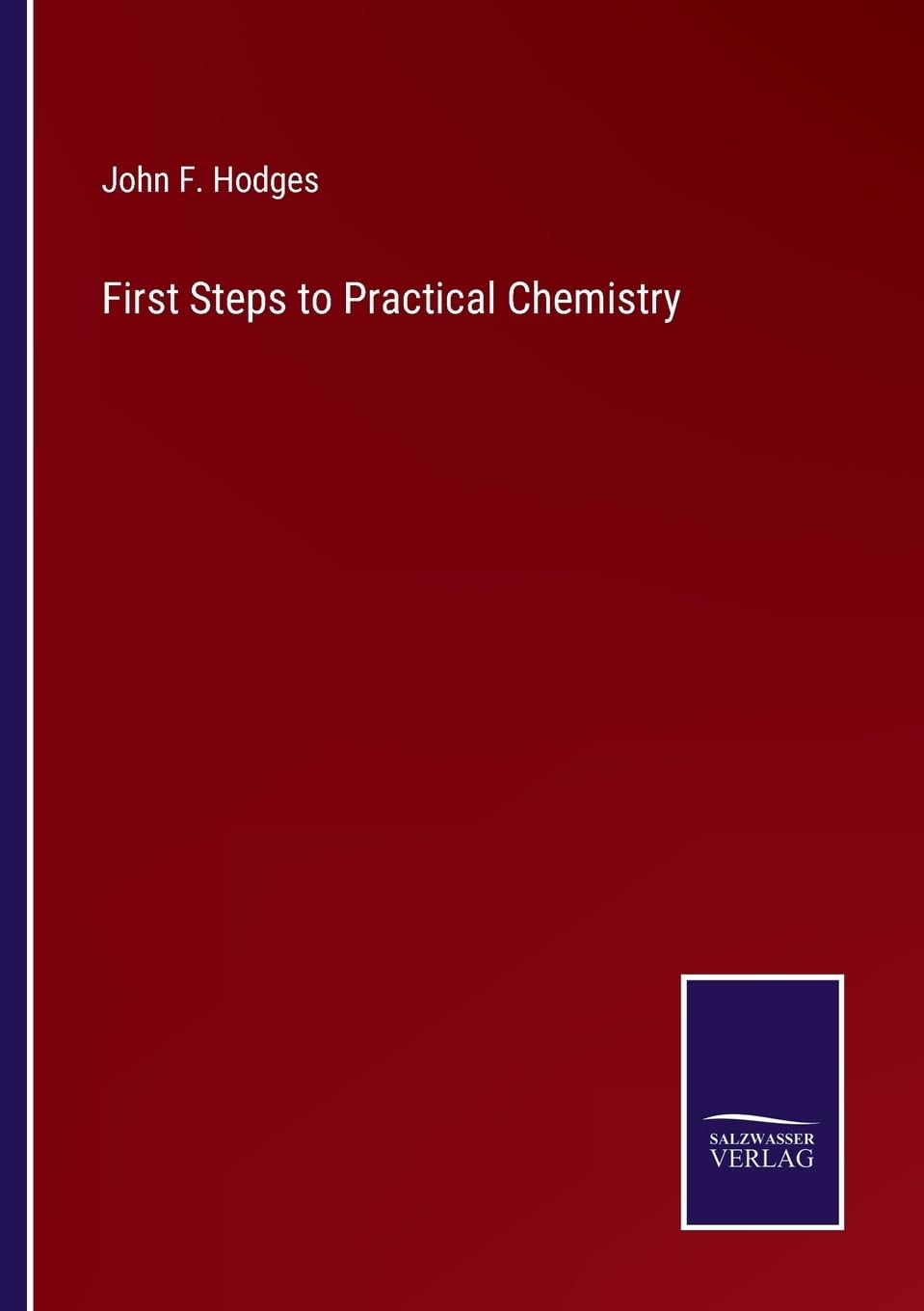 First Steps to Practical Chemistry