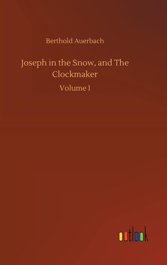 Joseph in the Snow, and The Clockmaker