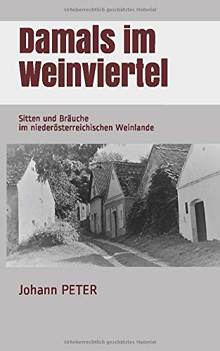 Damals im Weinviertel (German Edition)