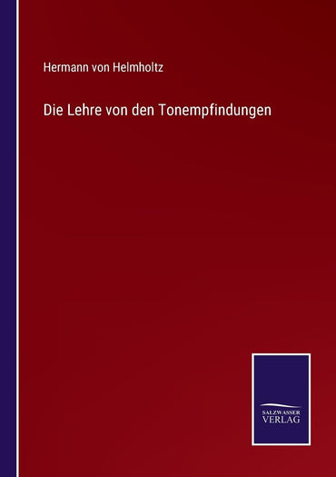 Die Lehre von den Tonempfindungen (German Edition)
