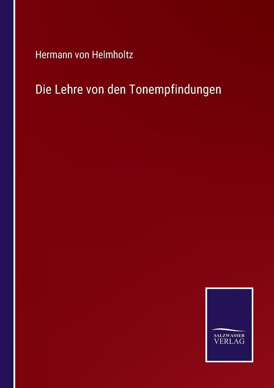 Die Lehre von den Tonempfindungen (German Edition)