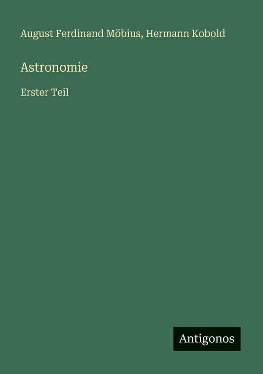 Astronomie: Erster Teil (German Edition)