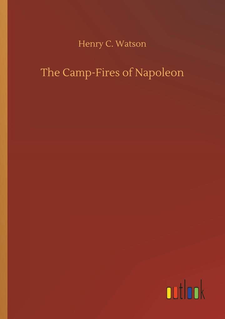 The Camp-Fires of Napoleon