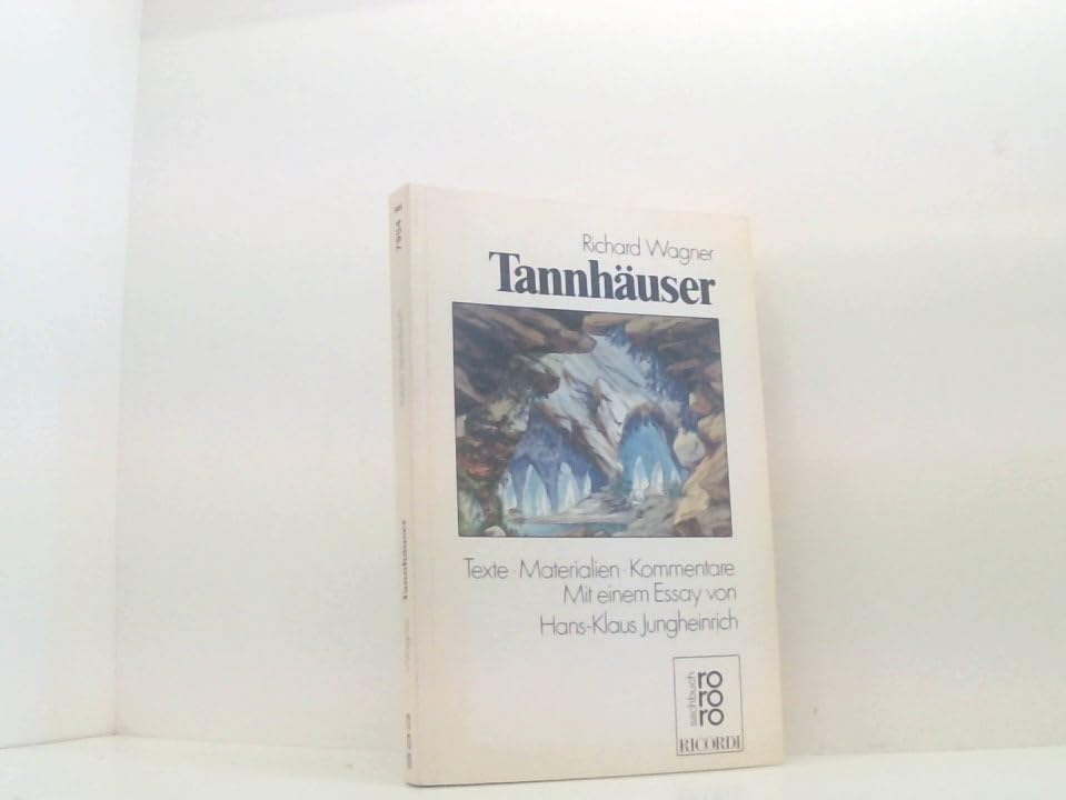 Tannhäuser: Texte, Materialien, Kommentare (Rororo Opernbücher) (German Edition)