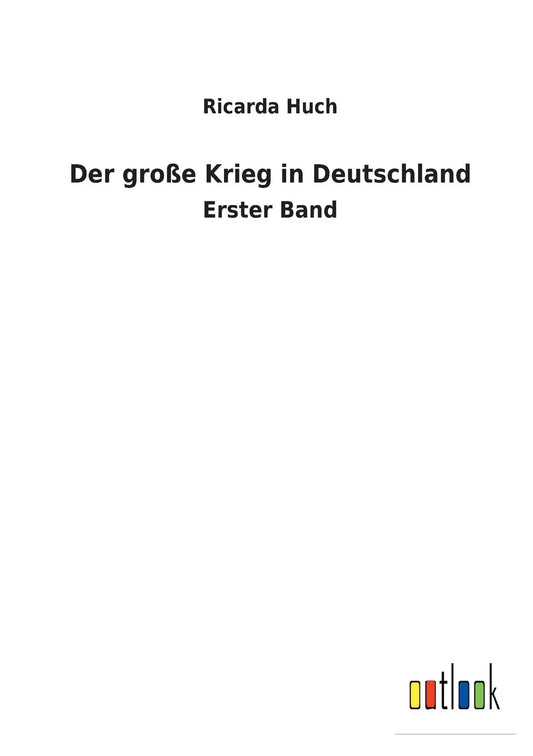 Der große Krieg in Deutschland: Erster Band (German Edition)