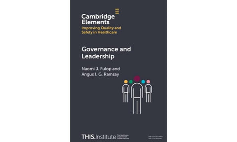 Governance and Leadership (Elements of Improving Quality and Safety in Healthcare)