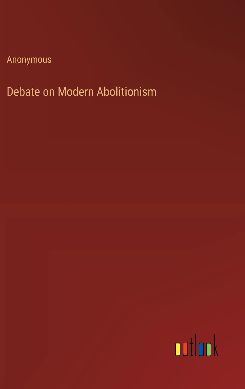 Debate on Modern Abolitionism