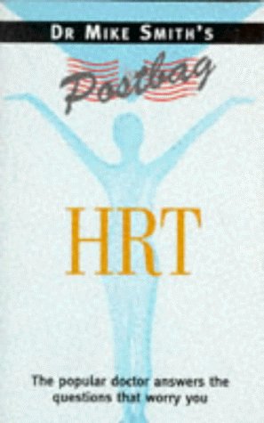 HRT (Dr.Mike Smith's Postbag)