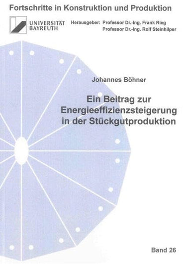 Ein Beitrag zur Energieeffizienzsteigerung in der Stückgutproduktion