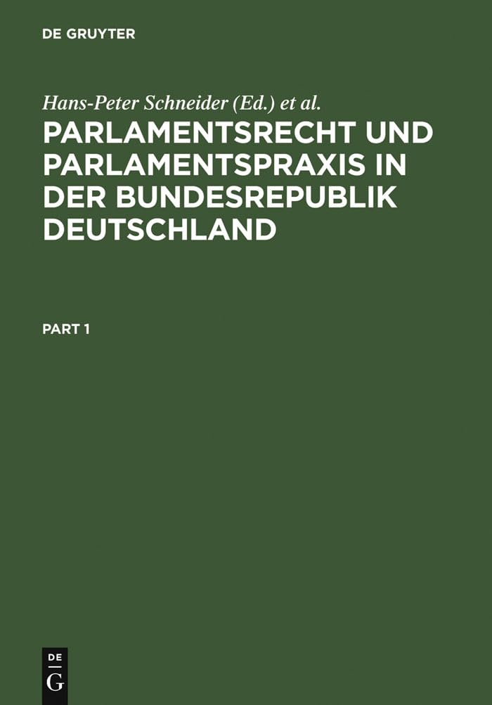 Parlamentsrecht Und Parlamentspraxis in Der Bundesrepublik Deutschland: Ein Handbuch