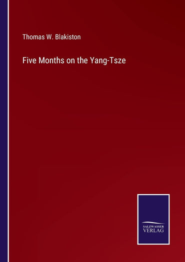 Five Months on the Yang-Tsze