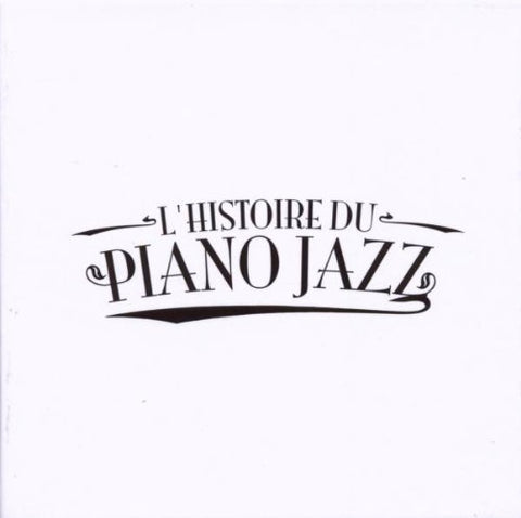 L'Histoire Du Piano Jazz by L'Histoire Du Piano Jazz