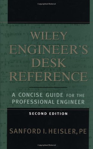 Engineer's Desk Reference 2E: A Concise Guide for the Professional Engineer (Industrial Engineering) by Heisler (10-Apr-