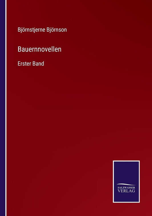 Bauernnovellen: Erster Band (German Edition)