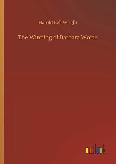 The Winning of Barbara Worth (German Edition)