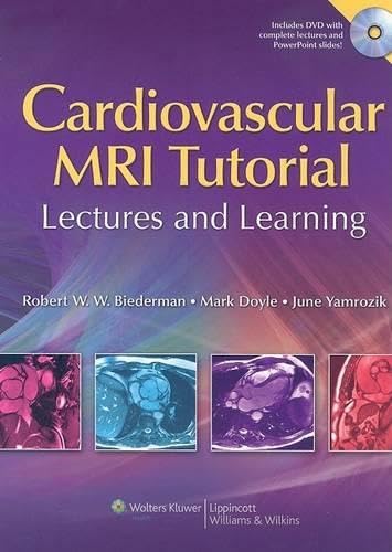 The Cardiovascular MRI Tutorial: Lectures and Learning