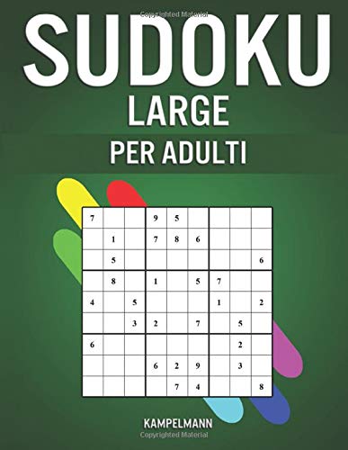 Sudoku Large per Adulti: 250 Sudoku Facili, Medi e Difficili per Adulti con Istruzioni e Soluzioni