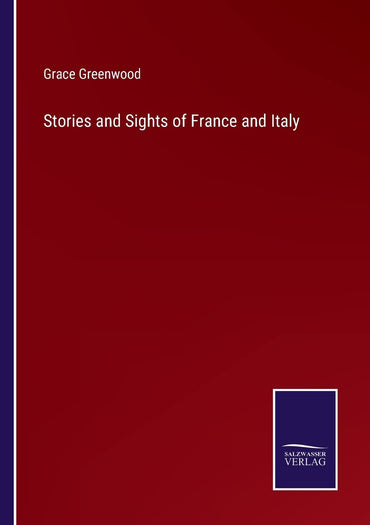 Stories and Sights of France and Italy