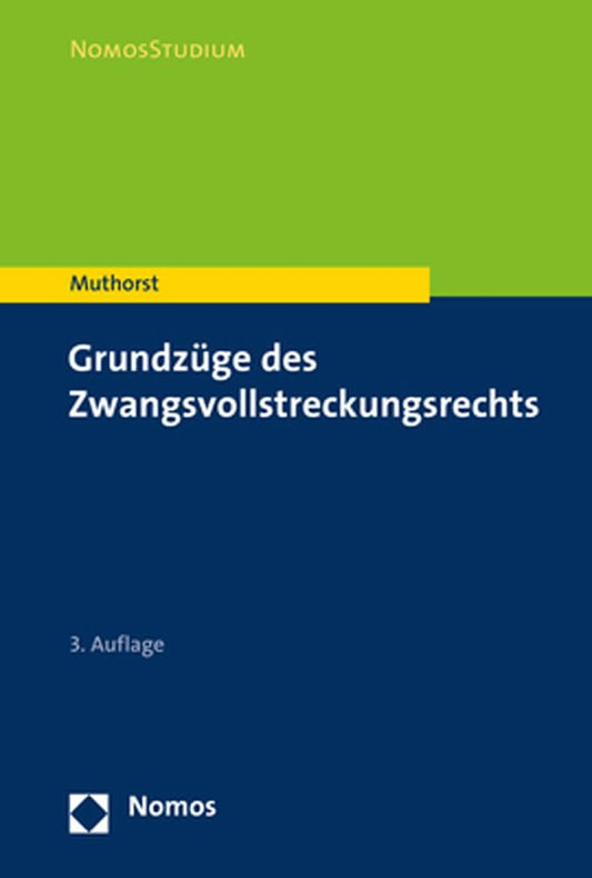 Grundzuge Des Zwangsvollstreckungsrechts (NomosStudium) (German Edition)
