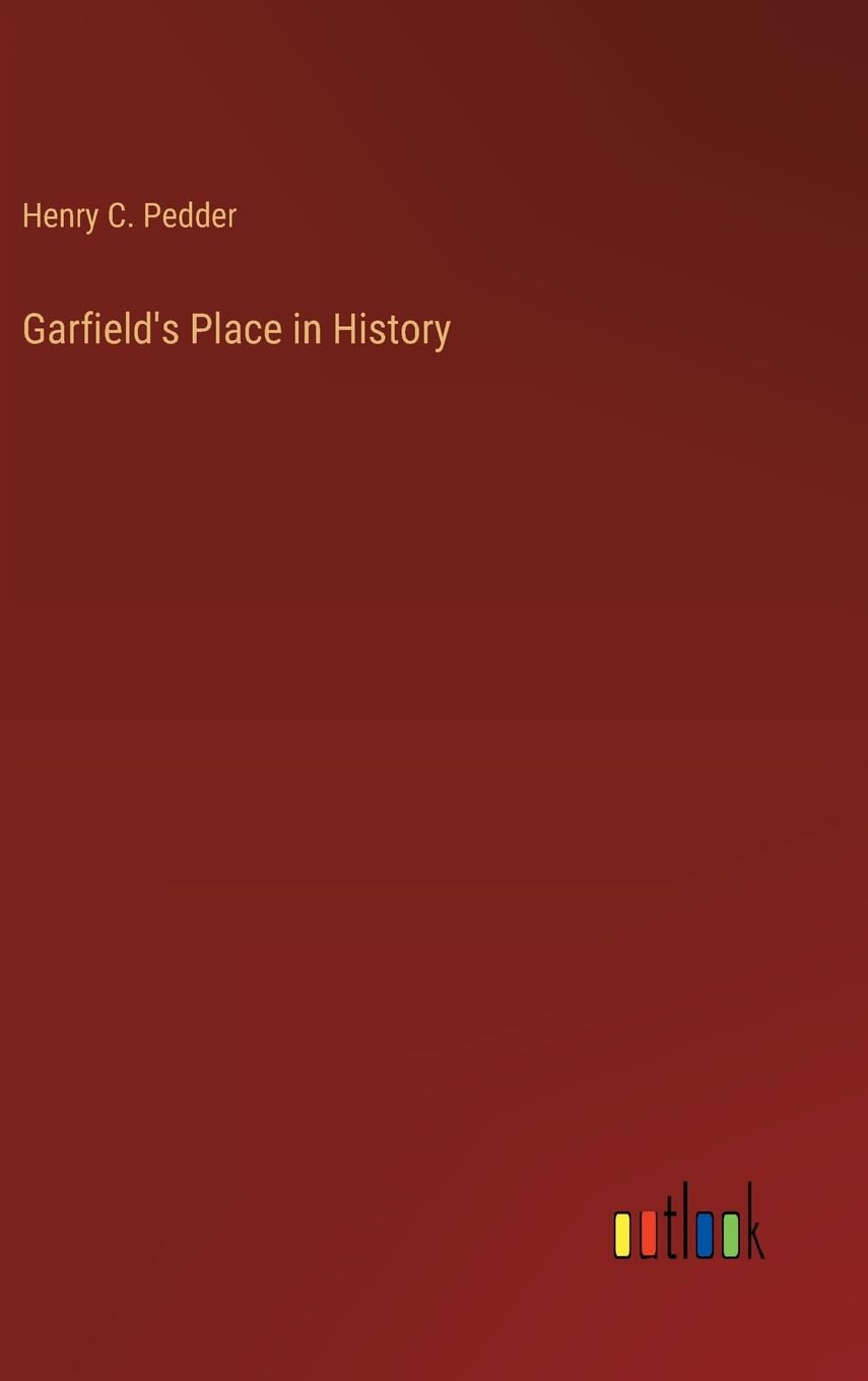 Garfield's Place in History