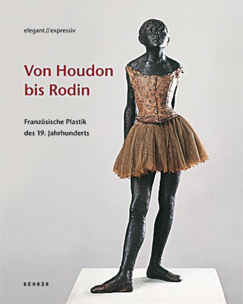 von-houdon-bis-rodin-elegant-expressiv-franzosische-plastik-des-19-jahrhunderts