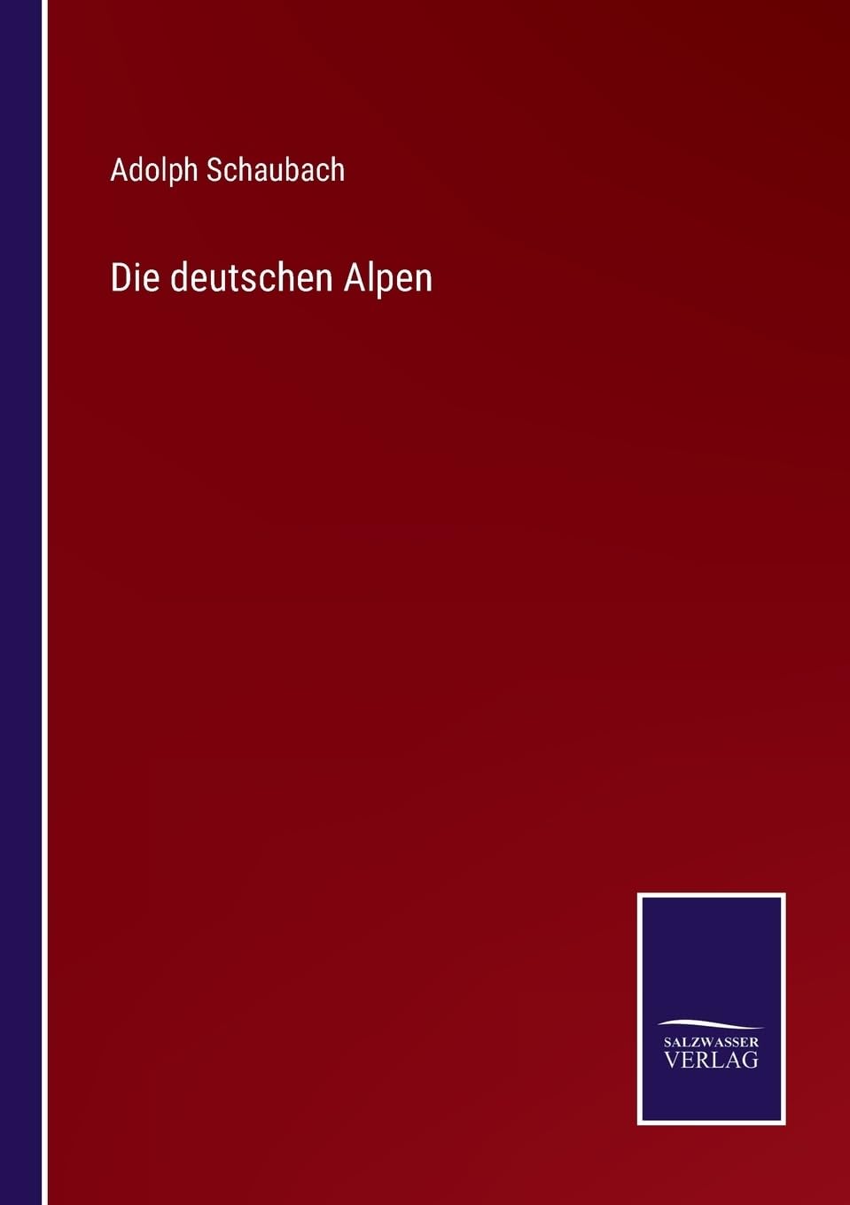 Die deutschen Alpen (German Edition)