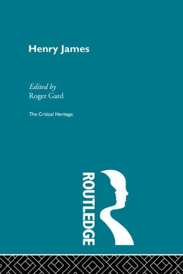 Henry James (The Critical Heritage)