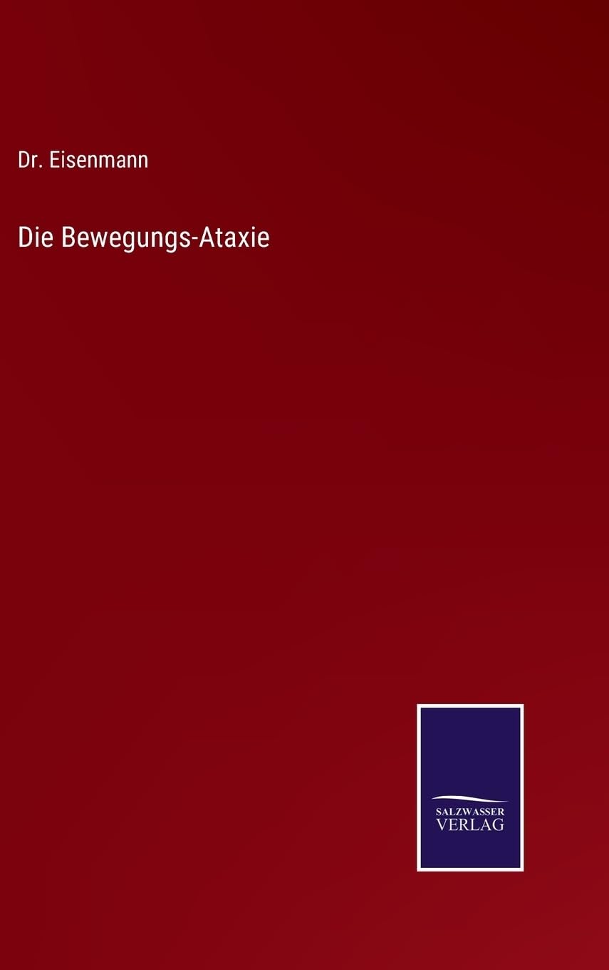 Die Bewegungs-Ataxie (German Edition)
