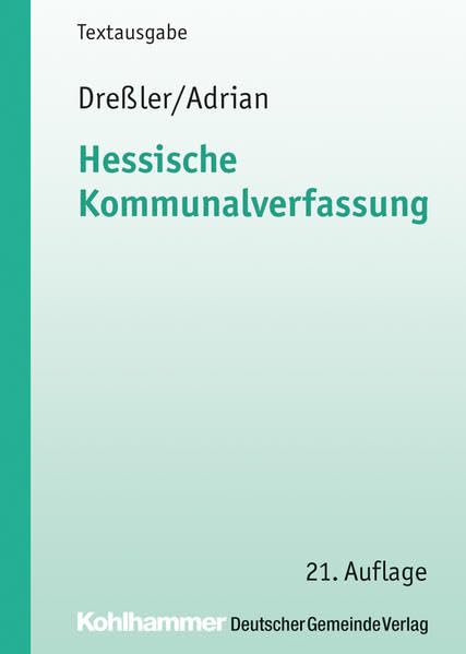 Hessische Kommunalverfassung (Kommunale Schriften Fur Hessen) (German Edition)