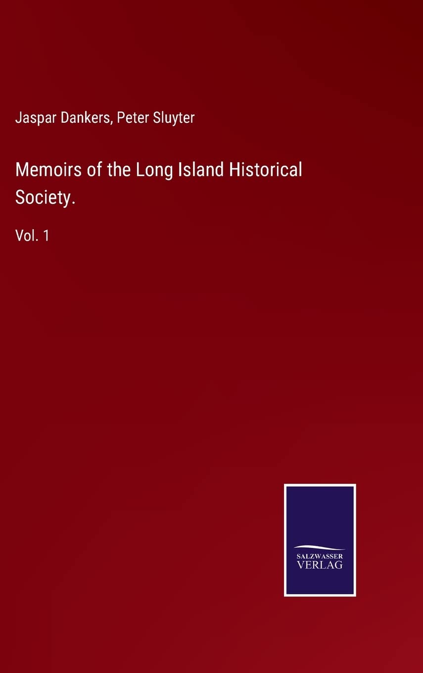 Memoirs of the Long Island Historical Society.: Vol. 1
