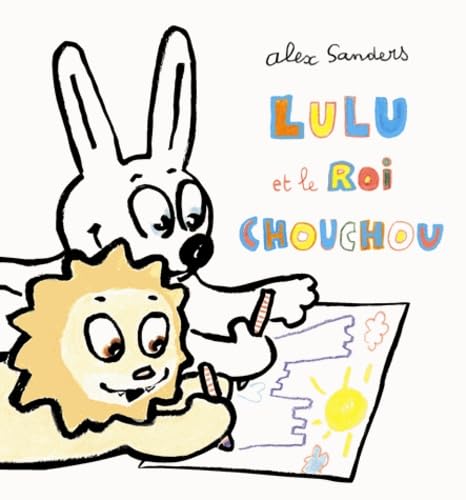 lulu et le roi chouchou (French Edition)