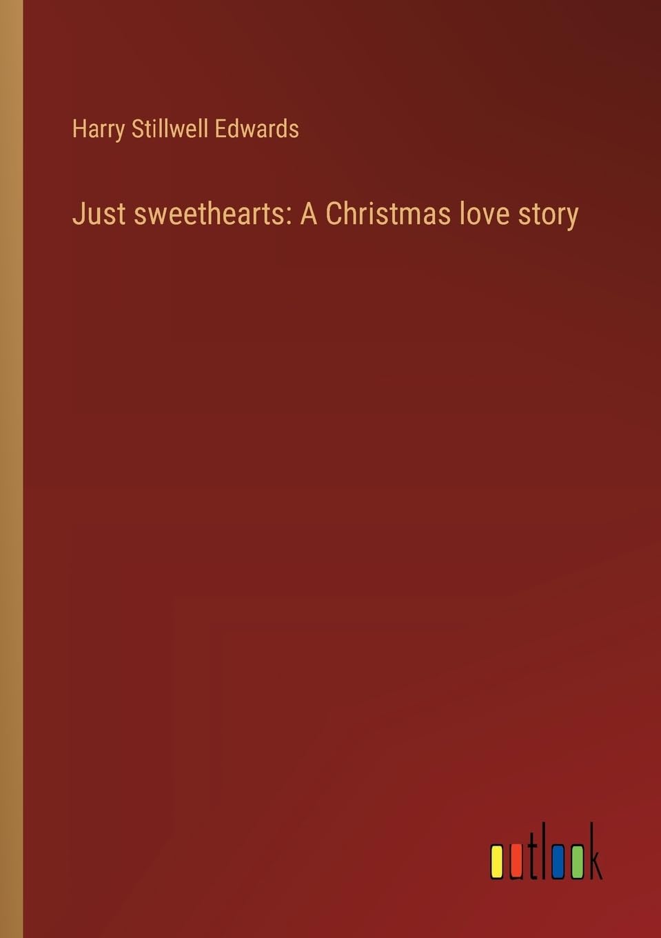 Just sweethearts: A Christmas love story