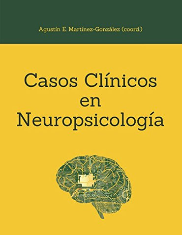 Casos Clínicos en Neuropsicología (Spanish Edition)