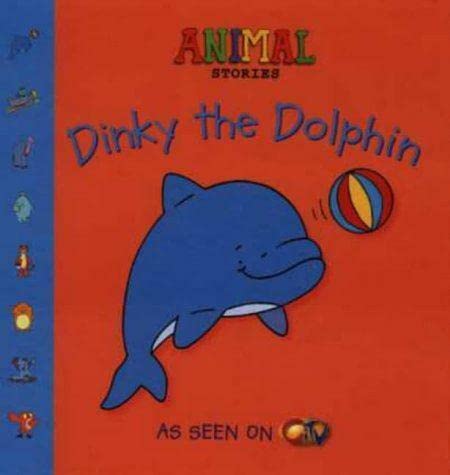 Dinky the Dolphin (Animal Stories)