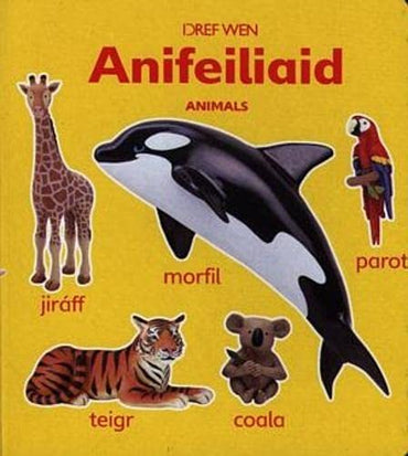 Cyfres Geiriau Cyntaf: Anifeiliaid / Animals (Welsh Edition)