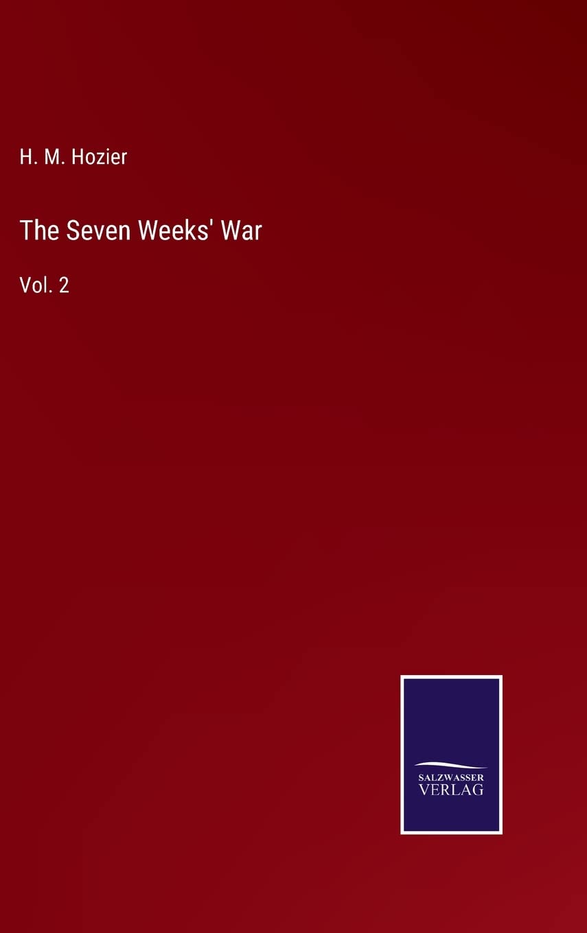 The Seven Weeks' War: Vol. 2