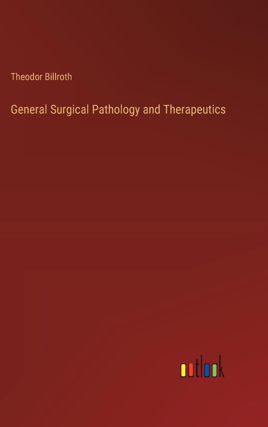 General Surgical Pathology and Therapeutics