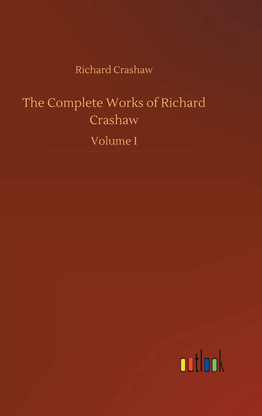 The Complete Works of Richard Crashaw