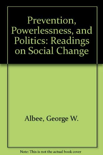 Prevention, Powerlessness, and Politics: Readings on Social Change