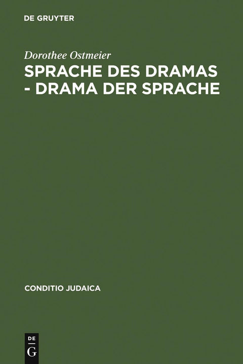Sprache des Dramas - Drama der Sprache: Zur Poetik der Nelly Sachs (Conditio Judaica, 16) (German Edition)