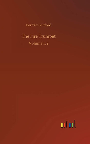 The Fire Trumpet: Volume 1, 2